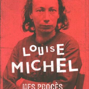 Louise Michel, mes procès