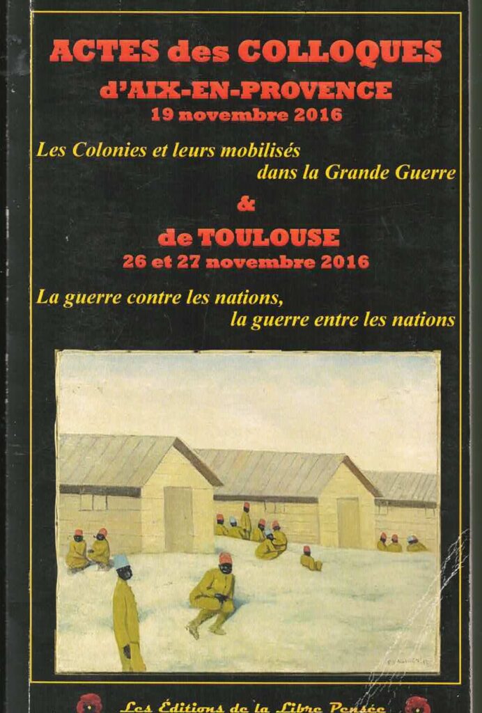Les colonies et leurs mobilisés dans la Grande Guerre