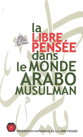 Couverture du livre La Libre Pensée dans le monde arabo-musulman