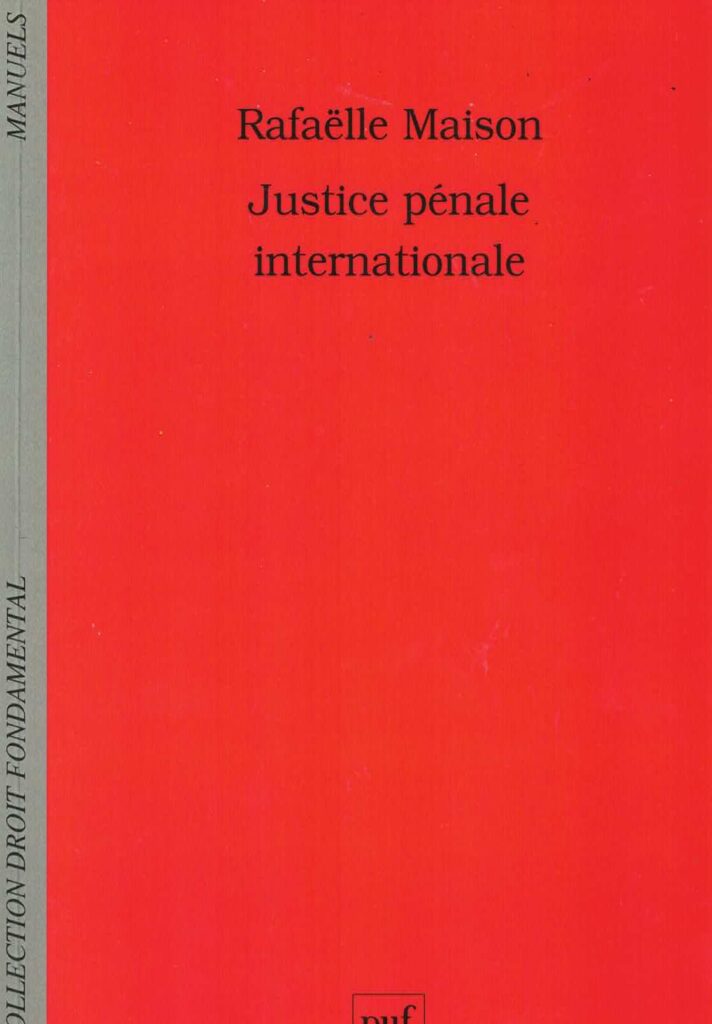 La justice pénale internationale